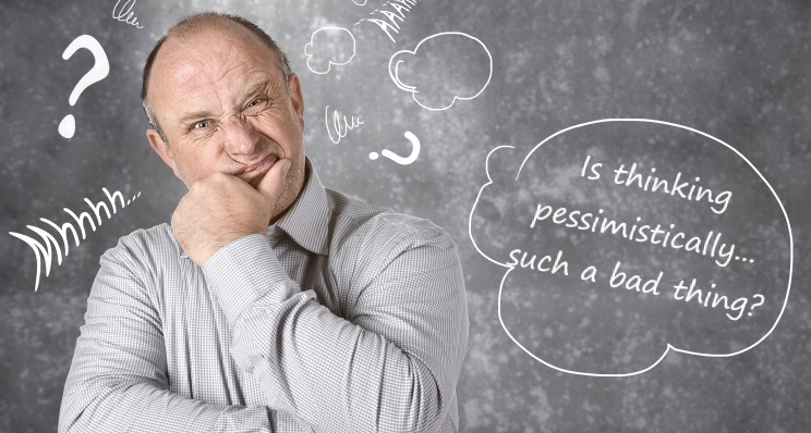Pessimism; Good or Bad?
