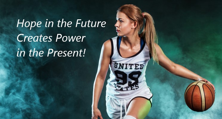 Hope in the Future, Power in the Present!