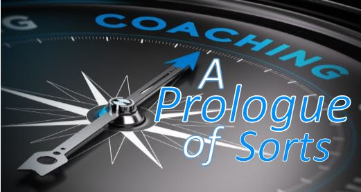 Am I a Good Coach? A Prologue of Sorts